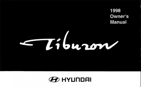 Руководство по ремонту и обслуживанию автомобиля Hyundai Tiburon  c 1998
